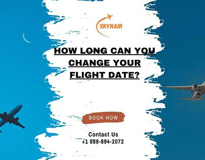 How Long Can You Change Your Flight Date?