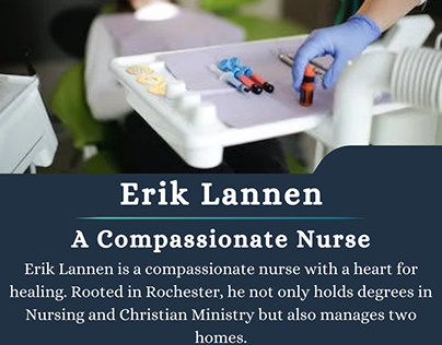 Erik Lannen - A Compassionate Nurse