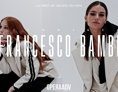 Fashion Film by Francesco Bambi with Opera ADV