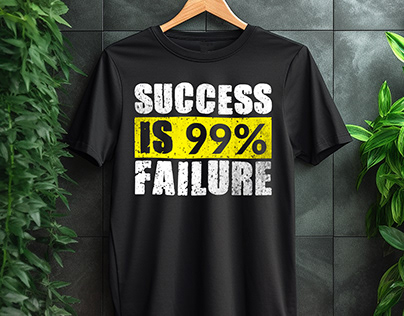 Success is 99% Failure Typography Black T-shirt design