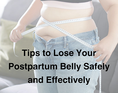 Lose Your Postpartum Belly Safely