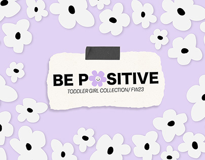 BE POSITIVE/ Toddler Girl Collection