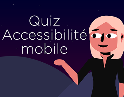 Quiz sur l'accessibilité mobile