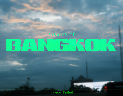 Visions Of Bangkok