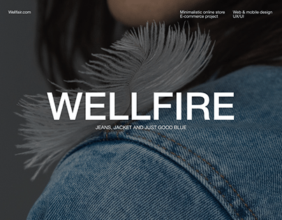 Wellfire — is a good denim store