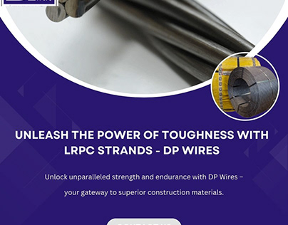 Power of Toughness and Durability With LRPC Strands