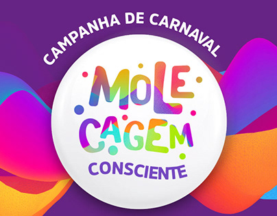 CAMPANHA DE CARNAVAL SVM - MOLECAGEM CONSCIENTE