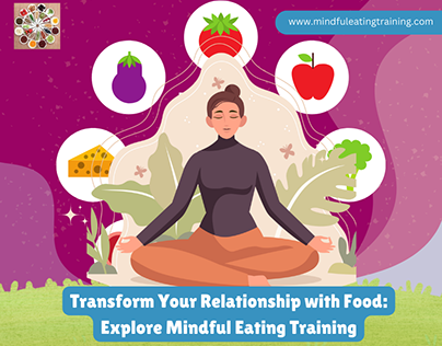 Transform Your Relationship with Food: Explore