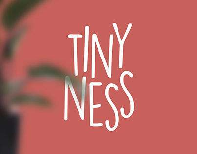 Tinyness