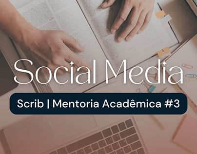 Social Media | Scrib - Mentoria Acadêmica #3