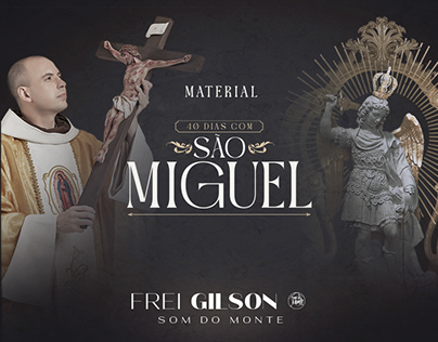 Frei Gilson - Campanha - 40 dias com São Miguel