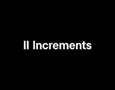 II Increments
