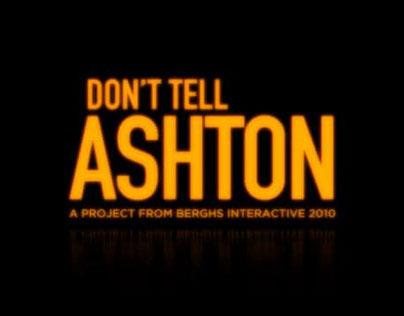 Don't Tell Ashton