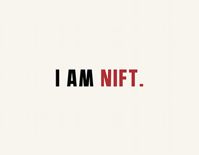 Project thumbnail - I AM NIFT- Campaign Design