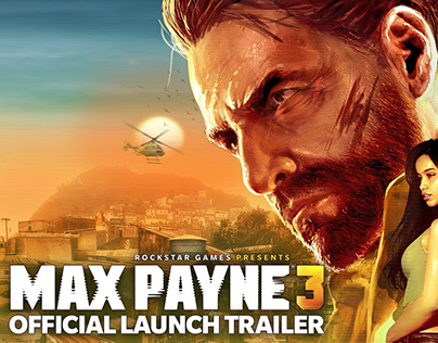 A new trailer for Max Payne 3 game, created by Me