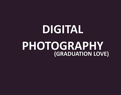 Digital Photography - Graduation Love