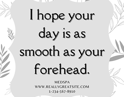 Simple I Hope Your Day Is As Smooth As Your Forehead
