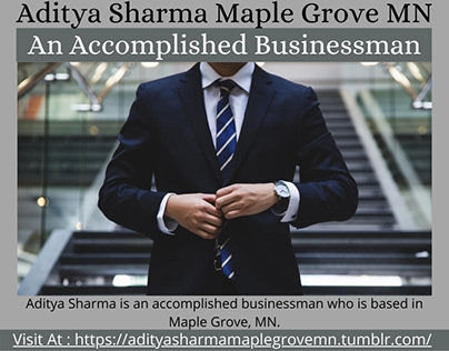 Aditya Sharma Maple - An Accomplished Businessman