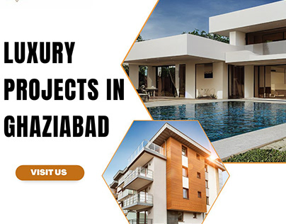 luxury projects in Ghaziabad