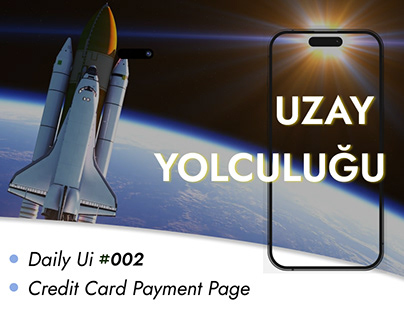 Kredi Kartı Ödeme Sayfası/App Design/Daily Ui 002