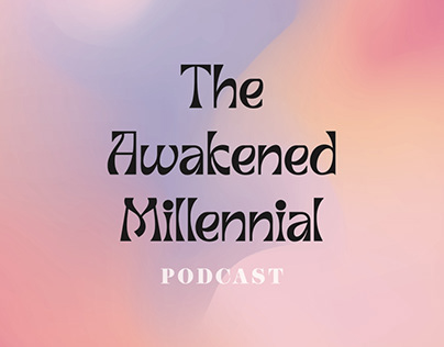 The Awakened Millenial Podcast