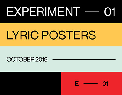 EXPERIMENT - 01 - LYRIC POSTERS
