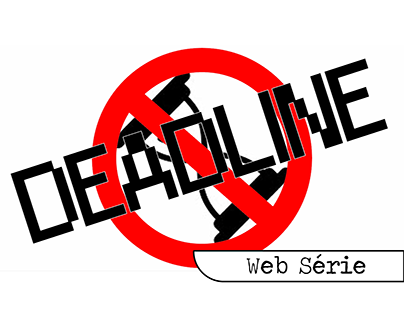 Web Série - Deadline