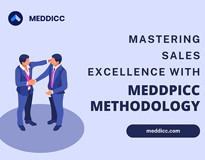Mastering Sales Excellence with MEDDPICC Methodology