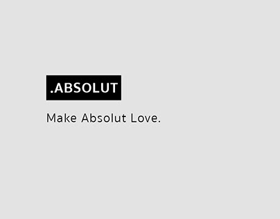 Make absolut love