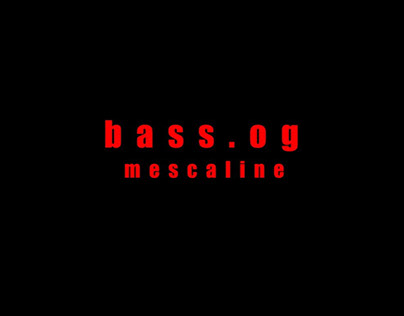 bass.og - mescaline