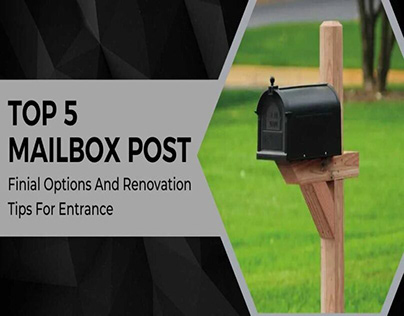 Top 5 Mailbox Post Finial Options And Renovation Tips
