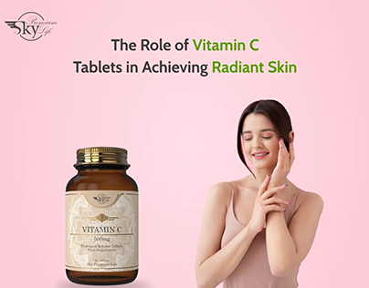 The Role of Vitamin C Tablets in Achieving Radiant Skin