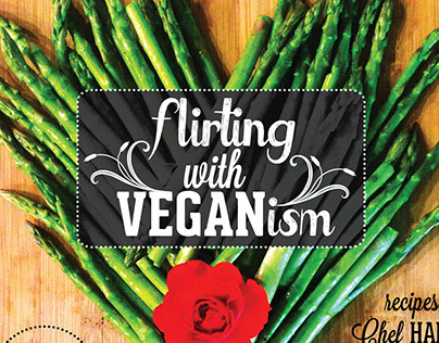 Flirting with Veganism Cookbook