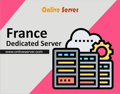 Expand Your Business in France Dedicated Server
