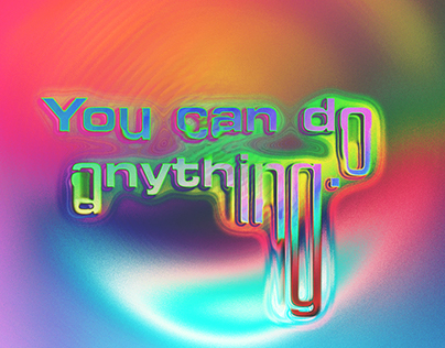 You can do anything