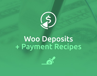 Woo Deposits & Payment Reciepes