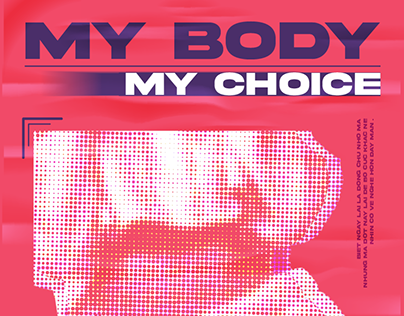 MY BODY - MY CHOICE