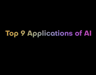 Top 9 Applications of AI