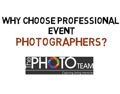 Why Choose Professional Event Photographers?
