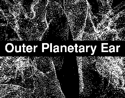 Outer Planetary Ear