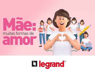 Animação campanha dia das mães Legrand