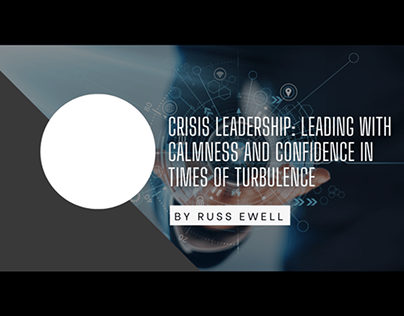 Crisis Leadership: Leading with Calmness