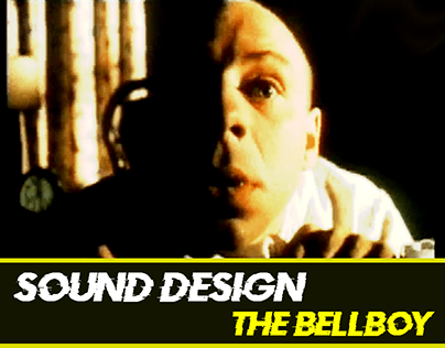 Sound Design - The Bellboy