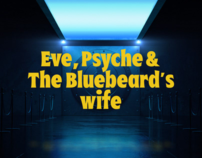 Eve, Psyche & The Bluebeard’s wife Official Visualizer