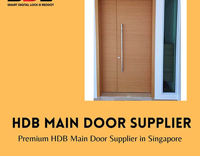 Premium HDB Main Door Supplier in Singapore