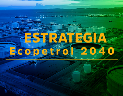 Despliegue Ecopetrol 2040 | Ecopetrol