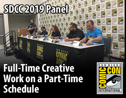 SDCC 2019 FullTime Creative Work on a PartTime Schedule