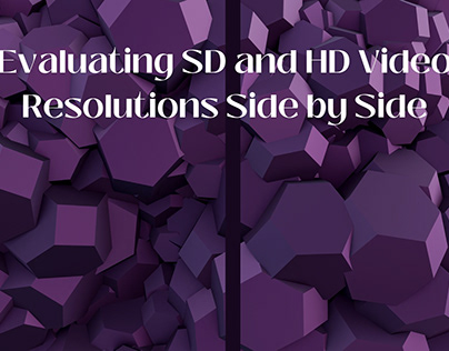 Evaluating SD and HD Video Resolutions Side by Side