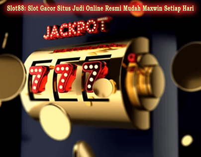 Slot88 Slot Gacor Situs Judi Online Resmi Mudah Maxwin