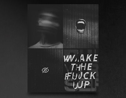 'wake the f@!k up' | composition